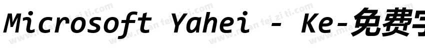 Microsoft Yahei - Ke字体转换